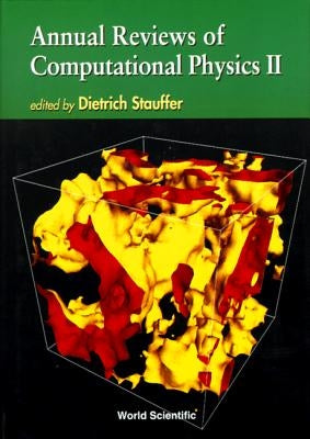 Annual Reviews of Computational Physics II by Stauffer, Dietrich