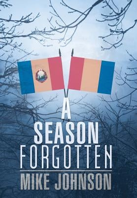 A Season Forgotten by Johnson, Mike