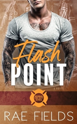 Flash Point by Fields, Rae