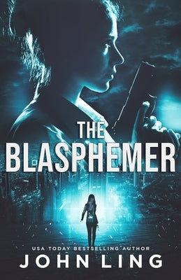 The Blasphemer by Ling, John