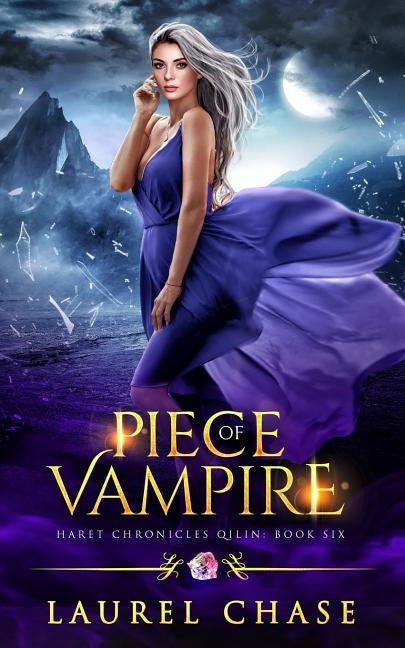 Piece of Vampire: A Fantasy Romance by Chase, Laurel
