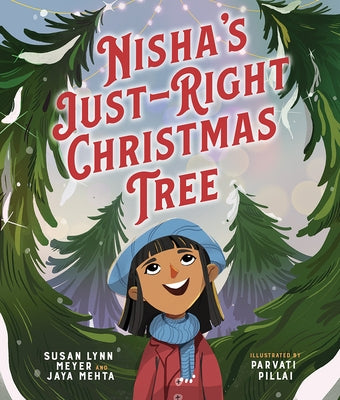 Nisha's Just-Right Christmas Tree by Meyer, Susan Lynn