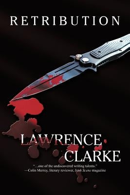 Retribution by Clarke, Lawrence