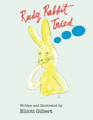 Rudy Rabbit Tried by Gilbert, Elliott