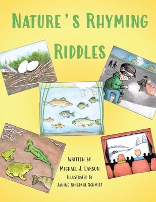 Nature's Rhyming Riddles by Larson, Michael J.