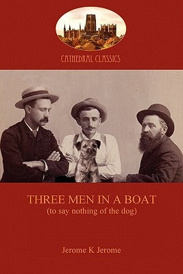 Three Men in a Boat by Jerome, Jerome Klapka