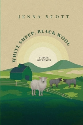 White Sheep Black Wool by Scott, Virginia