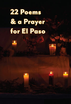 22 Poems & a Prayer for El Paso by Otero, Michelle