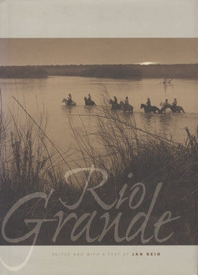Rio Grande by Reid, Jan