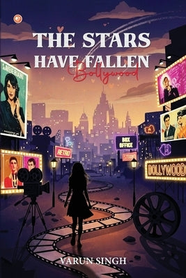 The Stars Have Fallen by Singh, Varun
