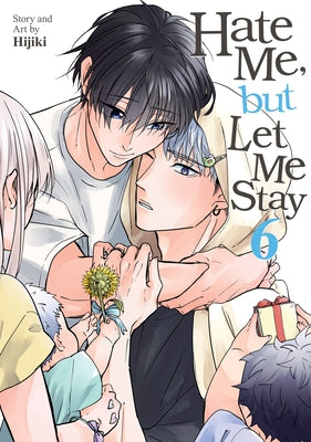 Hate Me, But Let Me Stay Vol. 6 by Hijiki