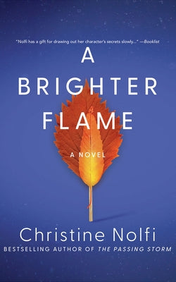 A Brighter Flame by Nolfi, Christine