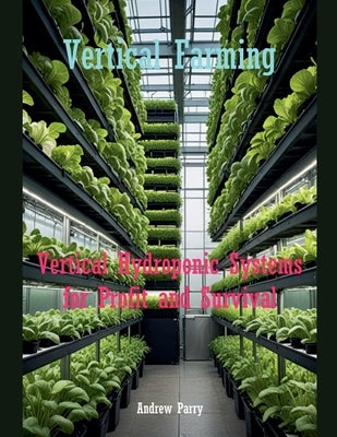 Vertical Farming by Parry, Andrew