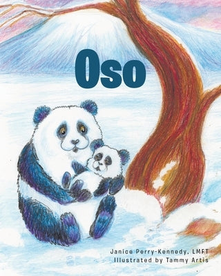 Oso by Perry-Kennedy Lmft, Janice