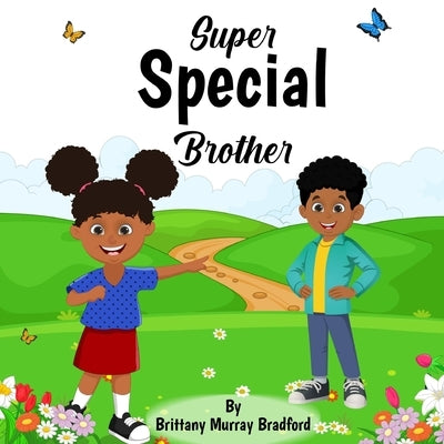 Super Special Brother by Murray Bradford, Brittany