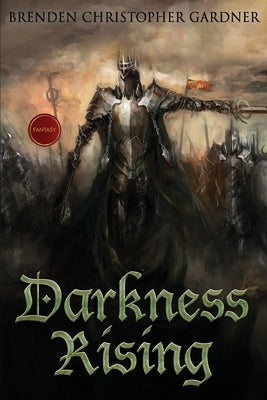 Darkness Rising by Gardner, Brenden Christopher