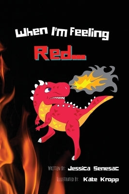 When I'm Feeling Red by Senesac, Jessica