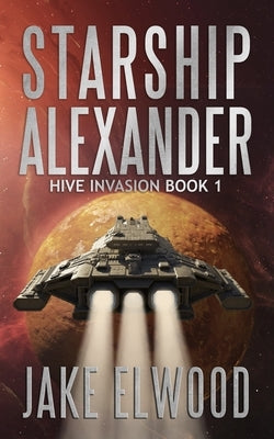 Starship Alexander by Elwood, Jake