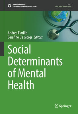 Social Determinants of Mental Health by Fiorillo, Andrea