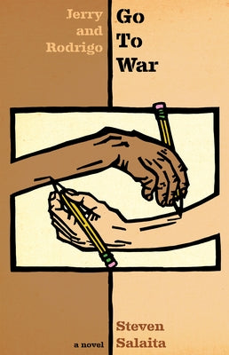 Jerry and Rodrigo Go to War by Salaita, Steven