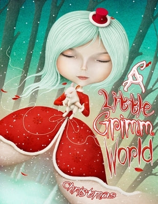 A Little Grimm World Christmas: a Grayscale Christmas Coloring Book for Adults and Teens I This Holiday Fantasy World is a Little Bit Grimm and a Whol by Douglas, Karlon