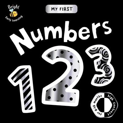 My First Numbers: A High-Contrast First Concepts Book for 0-12 Month Olds by Igloobooks