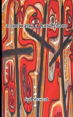 A Rock and a Hard Place by Syd Stewart, Stewart