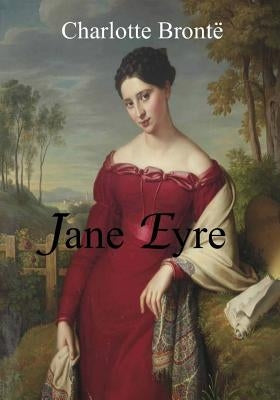 Jane Eyre by Bronte, Charlotte