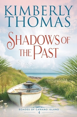 Shadows of the Past by Thomas, Kimberly