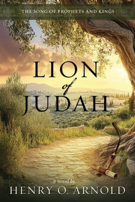 Lion of Judah by Arnold, Henry O.