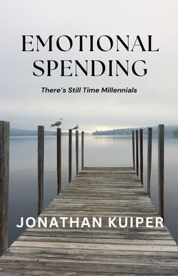 Emotional Spending by Kuiper, Jonathan