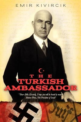 The Turkish Ambassador by Kivircik, Emir