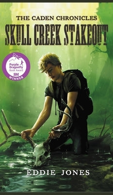 Skull Creek Stakeout by Jones, Eddie