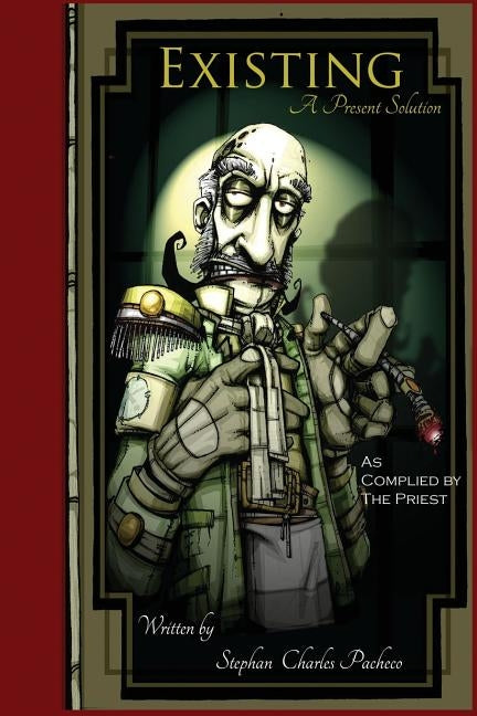 Existing: A Present Solution by Pacheco, Stephan