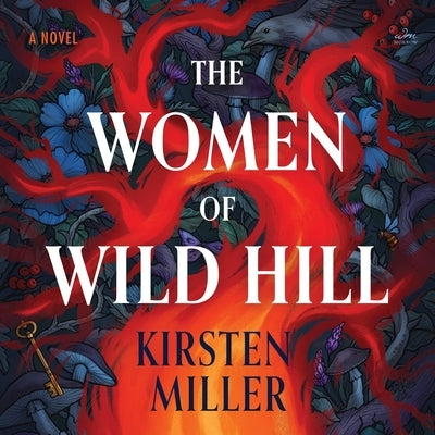 The Women of Wild Hill by Miller, Kirsten