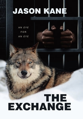 The Exchange: An Eye For An Eye by Kane, Jason