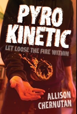 Pyrokinetic by Chernutan, Allison