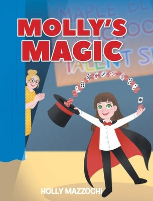 Molly's Magic by Mazzochi, Holly