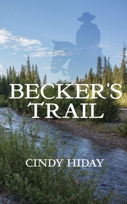 Becker's Trail by Hiday, Cindy E.