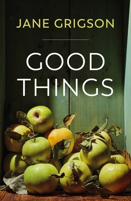 Good Things by Grigson, Jane