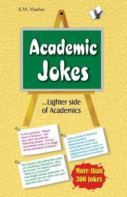 Academic Jokes by S. M., Mathur
