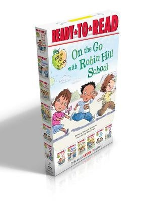 On the Go with Robin Hill School! (Boxed Set): The First Day of School; The Playground Problem; Class Picture Day; Dad Goes to School; First-Grade Bun by McNamara, Margaret