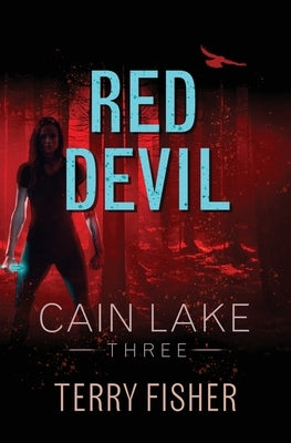Cain Lake 3: Red Devil by Fisher, Terry
