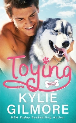Toying by Gilmore, Kylie