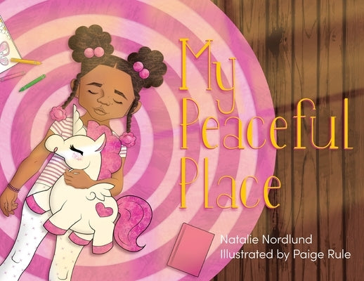 My Peaceful Place by Nordlund, Natalie