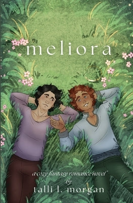 Meliora by Morgan, Talli L.