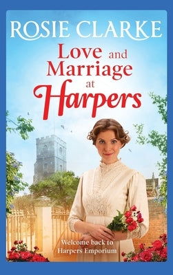 Love and Marriage at Harpers by Clarke, Rosie