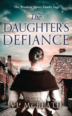 The Daughter's Defiance by McBeath, VL