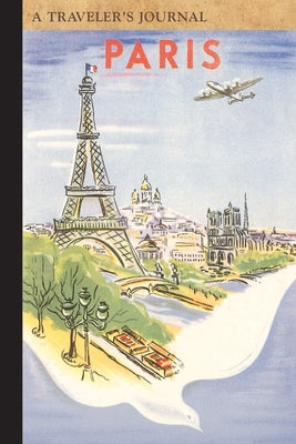 Paris France: A Traveler's Journal by Applewood Books