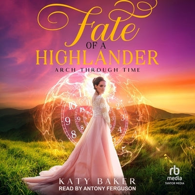 Fate of a Highlander by Baker, Katy